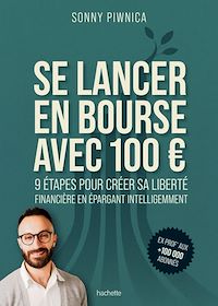 Téléchargez le livre :  Se lancer en Bourse avec 100 euros