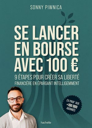 Téléchargez le livre :  Se lancer en Bourse avec 100 euros