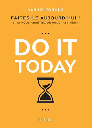 Téléchargez le livre :  Do it Today