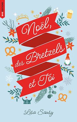 Télécharger le livre :  Noël, des bretzels et toi