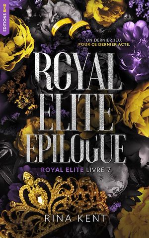 Download the eBook: Royal Elite - tome 7 (Epilogue)