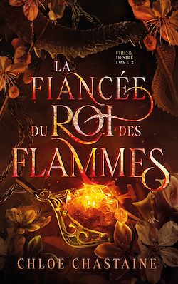 Télécharger le livre :  La Fiancée du roi des flammes