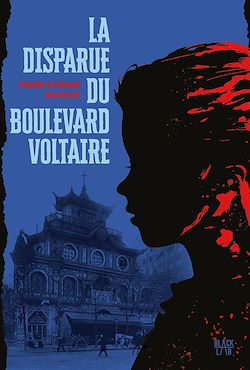 Télécharger le livre :  La disparue du boulevard Voltaire