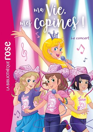 Téléchargez le livre :  Ma vie, mes copines 38 - Le concert