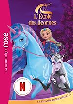 Télécharger le livre :  L'école des Licornes 07 (La série TV) - Le retour de Ravenzella