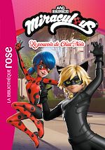 Télécharger le livre :  Miraculous (Nouvelles histoires) 04 - Le pouvoir de Chat Noir