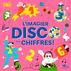 Télécharger le livre :  L'imagier disco des chiffres