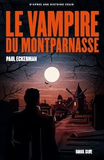 Télécharger le livre :  Le vampire du Montparnasse