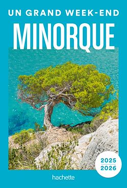 Télécharger le livre :  Minorque Guide Un Grand Week-end