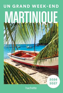 Télécharger le livre :  Martinique Un Grand Week-end