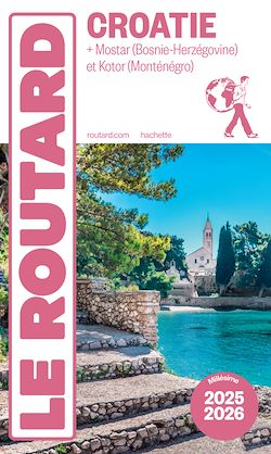 Télécharger le livre :  Guide du Routard Croatie 2025/26