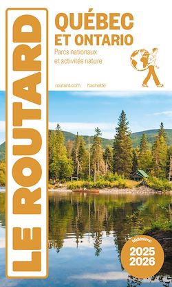 Télécharger le livre :  Guide du Routard Québec et Ontario 2025/26