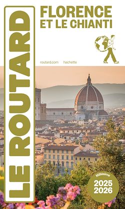 Télécharger le livre :  Guide du Routard Florence et Le Chianti 2025/26