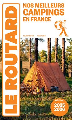 Télécharger le livre :  Guide du Routard Nos meilleurs campings en France 2025/26