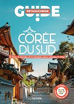 Télécharger le livre :  Corée du sud Guide Petaouchnok