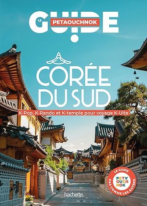 Téléchargez le livre :  Corée du sud Guide Petaouchnok
