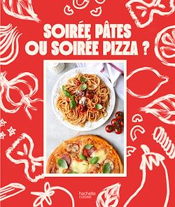 Télécharger le livre :  Soirée pâtes ou soirée pizza ?