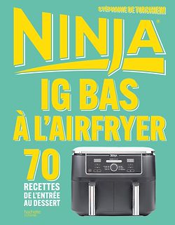 Télécharger le livre :  Ninja IG bas à l'Airfryer