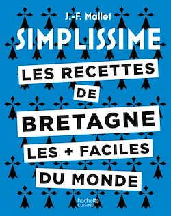 Télécharger le livre :  Les recettes de Bretagne les + faciles du monde