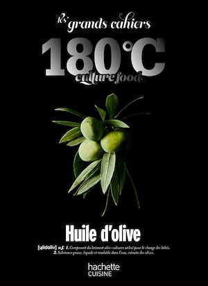 Téléchargez le livre :  Les grands cahiers 180°C - Huile d'olive