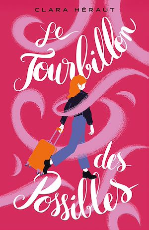 Le tourbillon des possibles | Héraut, Clara. Auteur