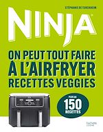 Télécharger le livre :  Ninja - On peut tout faire à l'Airfryer Recettes veggies