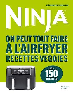 Télécharger le livre :  Ninja - On peut tout faire à l'Airfryer Recettes veggies