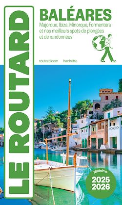 Télécharger le livre :  Guide du Routard Baléares 2025/26