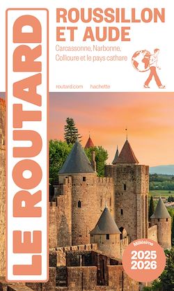 Télécharger le livre :  Guide du Routard Roussillon et Aude 2025/26