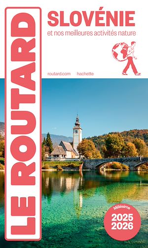 Téléchargez le livre :  Guide du Routard Slovénie 2025/26