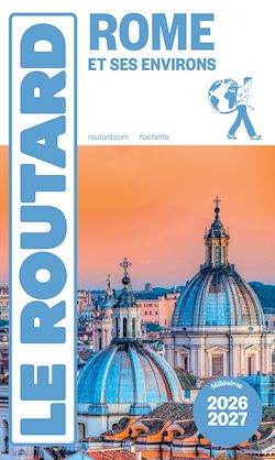 Télécharger le livre :  Guide du Routard Rome et ses environs 2026/27