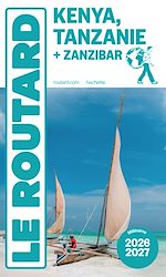 Télécharger le livre :  Guide du Routard Kenya Tanzanie 2026/27