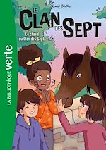 Télécharger le livre :  Le Clan des Sept NED 15 - Le cheval du Clan des Sept