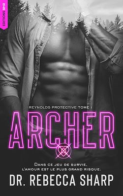 Télécharger le livre :  Reynolds Protective Series - tome 1 : Archer