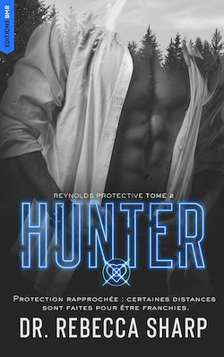 Télécharger le livre :  Reynolds Protective Series - tome 2 : Hunter