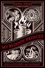 Télécharger le livre :  Hellstone Academy, Tome 1 : My Bloody Princes