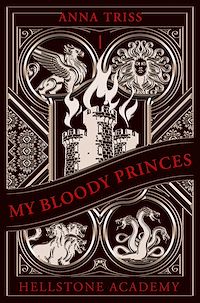 Téléchargez le livre :  Hellstone Academy, Tome 1 : My Bloody Princes