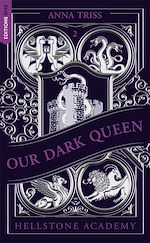Télécharger le livre :  Hellstone Academy, Tome 2 : Our Dark Queen