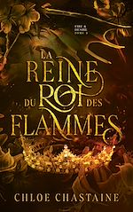 Télécharger le livre :  La Reine du roi des flammes
