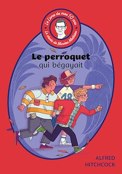 Télécharger le livre :  Le livre de mes 10 ans - Le perroquet qui bégayait