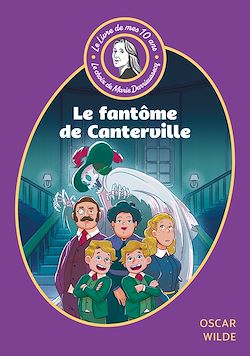 Télécharger le livre :  Le livre de mes 10 ans - Le fantôme de Canterville et autres contes