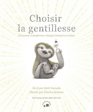 Téléchargez le livre :  Choisir la gentillesse