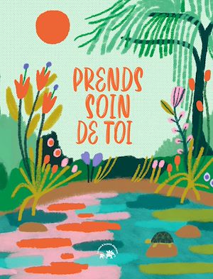 Téléchargez le livre :  Prends soin de toi