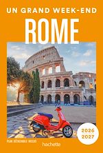 Download this eBook Rome 2026-2027 Guide Un Grand Week-end