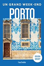 Download this eBook Porto et environs 2026-2027 Guide Un Grand Week-end