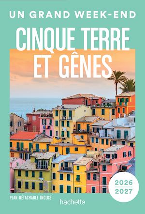 Téléchargez le livre :  Cinque Terre et Gênes 2026-2027 Guide Un Grand Week-end