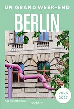 Télécharger le livre :  Berlin 2026-2027 Guide Un Grand Week-end