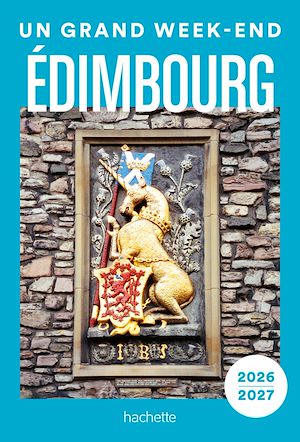 Téléchargez le livre :  Édimbourg 2026-2027 Guide Un Grand Week-end