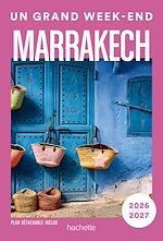 Télécharger le livre :  Marrakech 2026-2027 Guide Un Grand Week-end