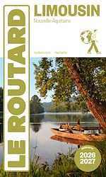 Télécharger le livre :  Guide du Routard Limousin 2026/27